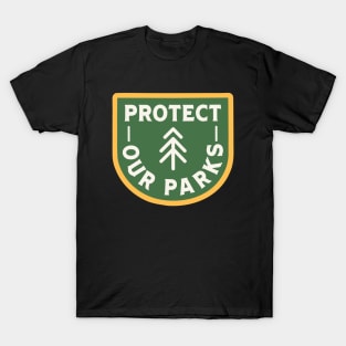 Protect our parks T-Shirt